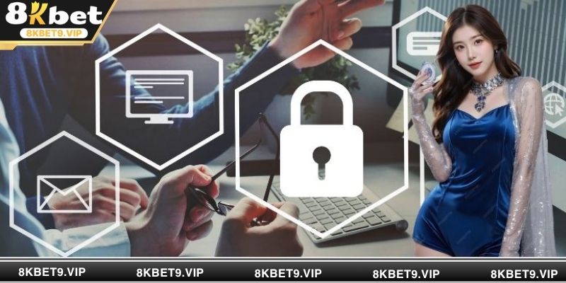 Chính sách bảo mật tại 8KBET bảo vệ danh tính & dữ liệu cá nhân là ưu tiên hàng đầu