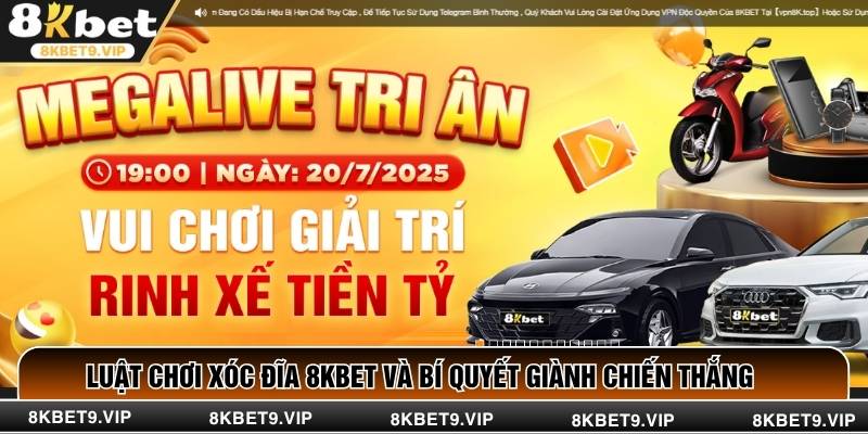 Luật Chơi Xóc Đĩa 8KBET Và Bí Quyết Giành Chiến Thắng 